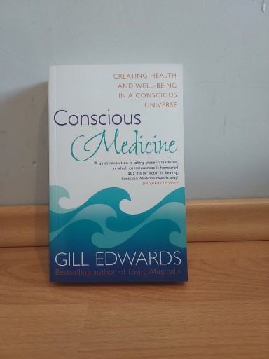Zdjęcie oferty: Gill Edwards - Consious Medicine