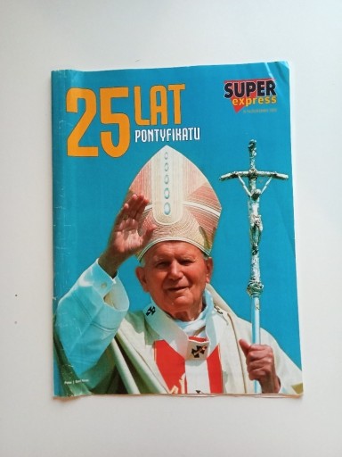 Zdjęcie oferty: 25 LAT PONTYFIKATU JAN PAWEŁ II SUPER EXPRESS 2003