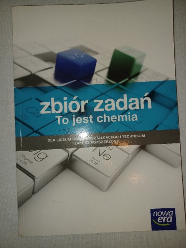 Zdjęcie oferty: To jest chemia Zbiór zadań Zakres rozszerzony Elżb