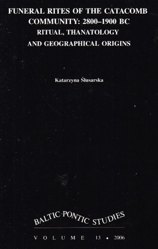 Zdjęcie oferty: K. ŚLUSARSKA, FUNERAL RITES OF CATACOMB COMMUNITY