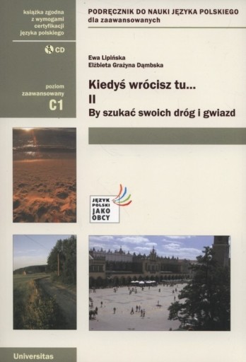 Zdjęcie oferty: Kiedyś wrócisz tu, cz.2 C1 E.Lipińska, G. Dąmbska 