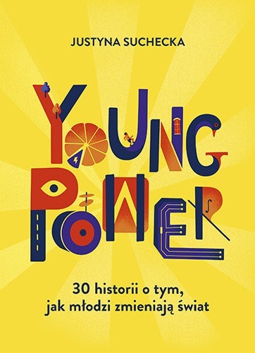 Zdjęcie oferty: YOUNG POWER * JUSTYNA SUCHECKA