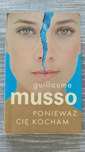 Zdjęcie oferty: Guillaume Musso - Ponieważ Cię kocham