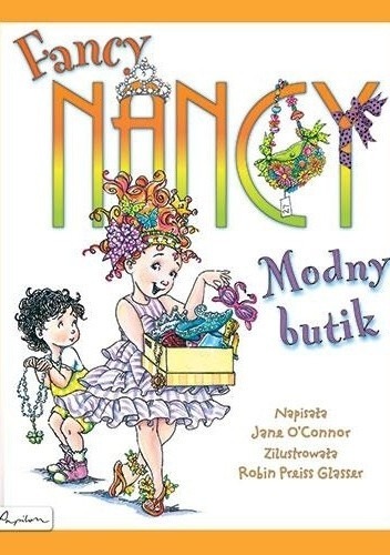 Zdjęcie oferty: Fancy Nancy Modny butik Nowa 