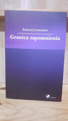 Zdjęcie oferty: Siergiej Lebiediew - Granica zapomnienia