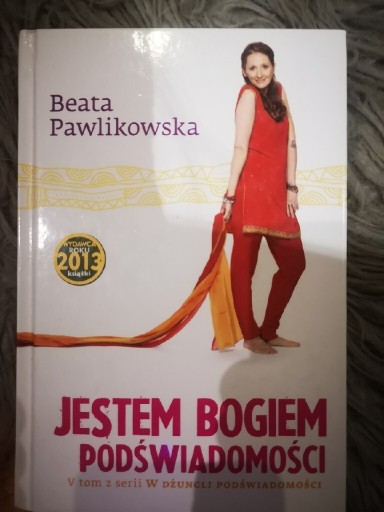 Zdjęcie oferty: Jestem Bogiem podświadomości Beata Pawlikowska 