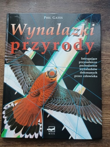 Zdjęcie oferty: Phil Gates. "Wynalazki przyrody". NOWA