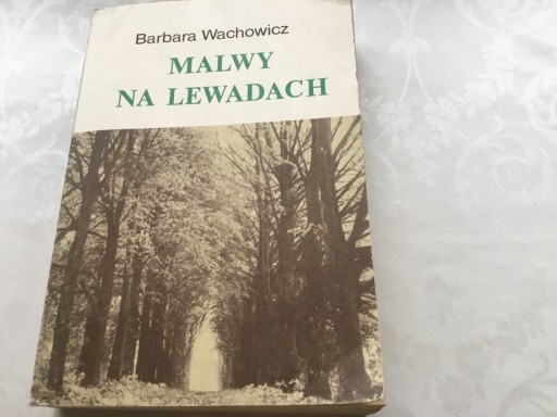 Zdjęcie oferty: Malwy na Lewadach, Barbara Wachowicz