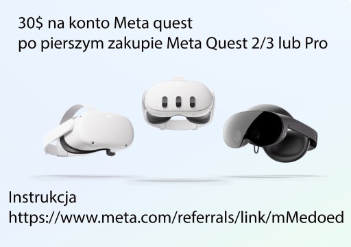 Zdjęcie oferty: 30$ do Meta Quest 3 / 2 lub Pro link instrukcja 