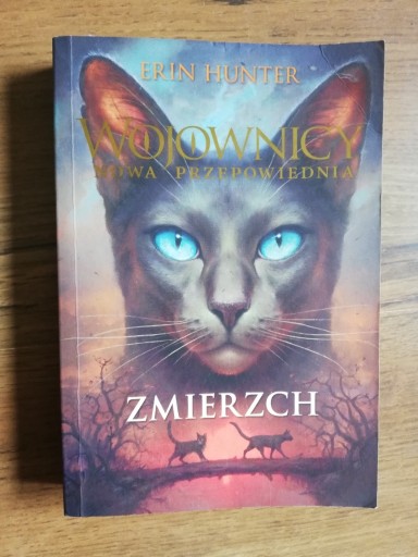 Zdjęcie oferty: Erin Hunter ZMIERZCH Wojownicy Nowa Przepowiednia