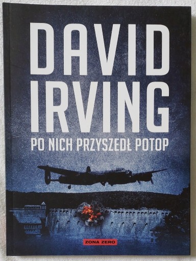 Zdjęcie oferty: Po nich przyszedł potop - Adolf Hitler operacja Chastise