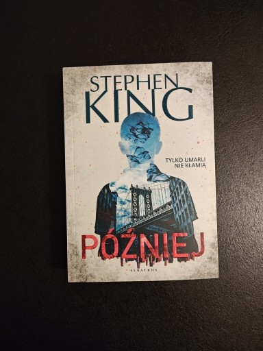 Zdjęcie oferty: Stephen King "Później" książka, miękka okładka 
