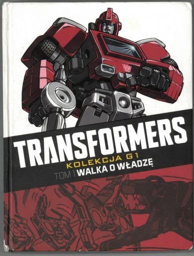 Zdjęcie oferty: TRANSFORMERS TOM 1 Walka o władzę