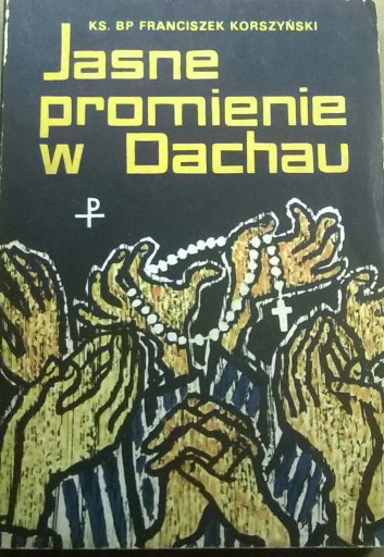 Zdjęcie oferty: Franciszek Korszański Obóz Koncentracyjny w Dachau