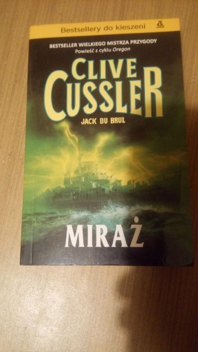 Zdjęcie oferty: Clive Cussler Miraż  cykl Oregon