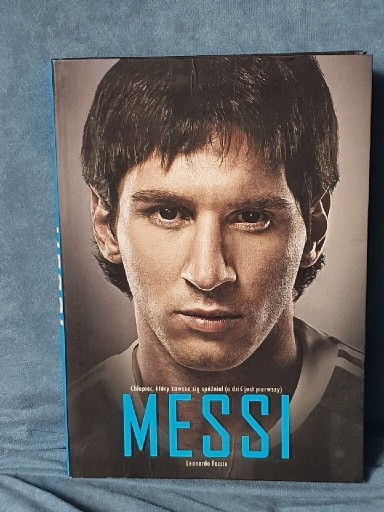 Zdjęcie oferty: Messi. Chłopiec, który zawsze się spóżniał