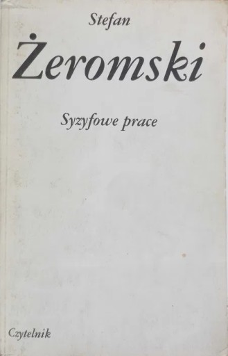 Zdjęcie oferty: Syzyfowe prace. Stefan Żeromski.