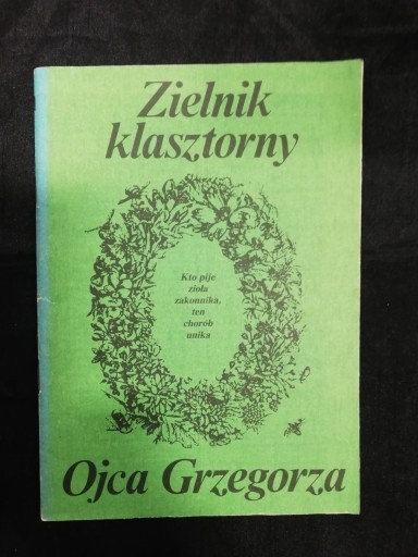 Zdjęcie oferty: Zielnik klasztorny ojca Grzegorza
