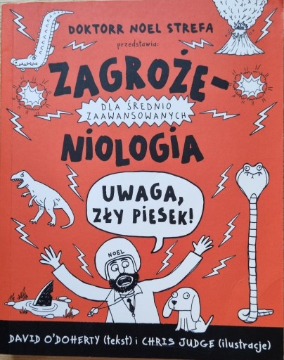 Zdjęcie oferty: Zagrożeniologia Uwaga, zły piesek! David O’Doherty