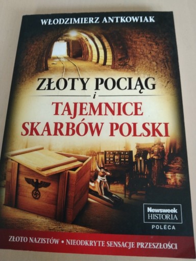 Zdjęcie oferty: Złoty pociąg i tajemnice skarbów Polski Antkowiak