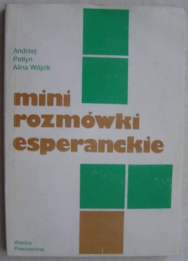 Zdjęcie oferty: MINI ROZMÓWKI ESPERANCKIE Pettyn, Wójcik