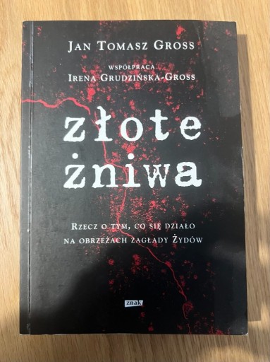 Zdjęcie oferty: Jan Tomasz Gross, Złote żniwa (z dedykacją)