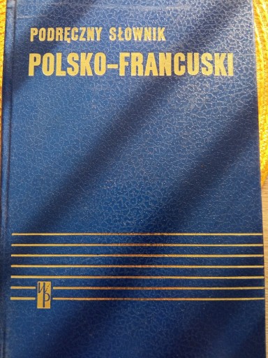 Zdjęcie oferty: Podręczny Słownik Polsko-Francuski
