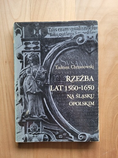 Zdjęcie oferty: Rzeźba lat 1560-1650 na Śląsku Opolskim