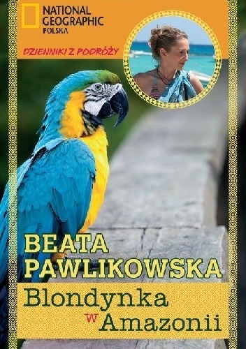 Zdjęcie oferty: Beata Pawlikowska, Blondynka w Amazonii 