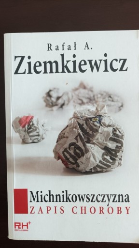 Zdjęcie oferty: Michnikowszczyzna - Rafał A. Ziemkiewicz