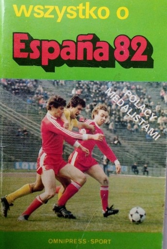 Zdjęcie oferty: Wszystko o Espana 82 