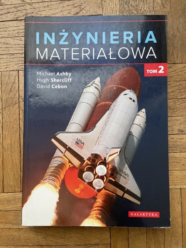 Zdjęcie oferty: Inżynieria materiałowa Tom II wyd GALAKTYKA Ashby