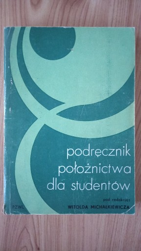 Zdjęcie oferty: Podręcznik położnictwa dla studentów Michałkiewicz