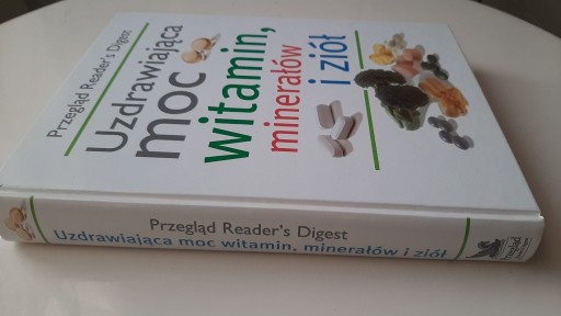 Zdjęcie oferty: UZDRAWIAJĄCA MOC WITAMIN, MINERAŁÓW I ZIÓŁ