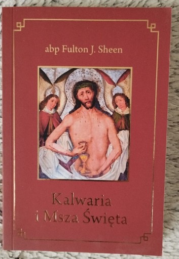 Zdjęcie oferty: Kalwaria i Msza Święta abp Fulton J. Sheen