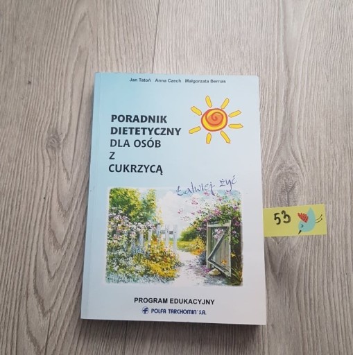 Zdjęcie oferty: 53 Poradnik dietetyczny dla osób z cukrzycą Tatoń