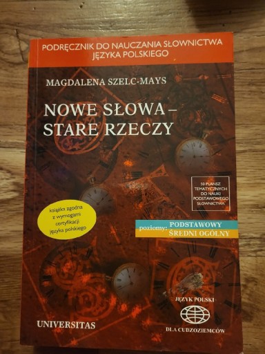 Zdjęcie oferty: Nowe słowa- stare rzeczy - polski średni ogólny 