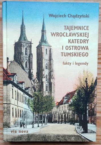 Zdjęcie oferty: Tajemnice wrocławskiej katedry i Ostrowa Tumskiego