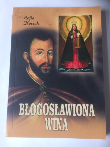 Zdjęcie oferty: "Błogosławiona wina" Zofia Kossak