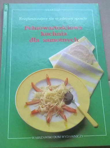 Zdjęcie oferty: Kuchnia dla samotnych Książka kucharska