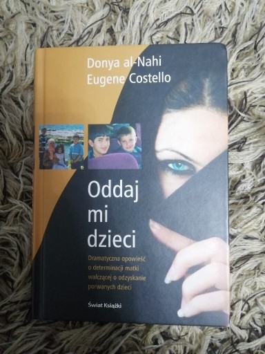 Zdjęcie oferty: "Oddaj mi dzieci" Donya al-Nahi, Eugene Costello