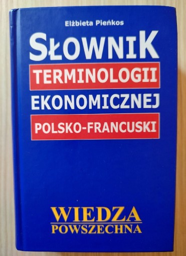 Zdjęcie oferty: Słownik terminologii ekonomicznej pol.-franc.