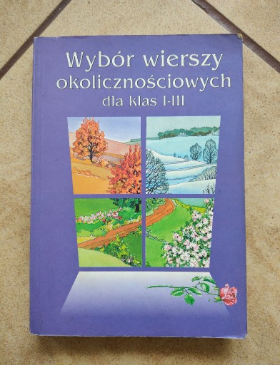 Zdjęcie oferty: Wybór wierszy okolicznościowych dla klas I-III