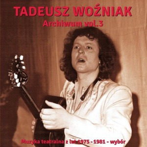 Zdjęcie oferty: Tadeusz Woźniak "Archiwum vol. 3"