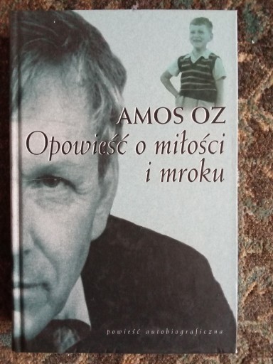 Zdjęcie oferty: Amos Oz - Opowieść o miłości i mroku TW