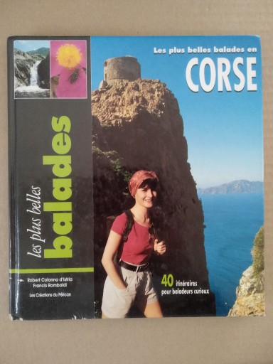 Zdjęcie oferty: Les plus belles balades en Corse - 40 itineraires
