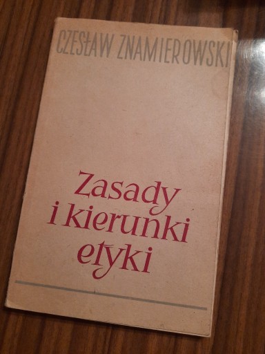 Zdjęcie oferty: Zasady i kierunki etyki Cz Znamierowski