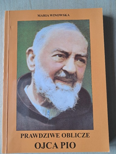 Zdjęcie oferty: Prawdziwe oblicze Ojca Pio - Maria Winowska