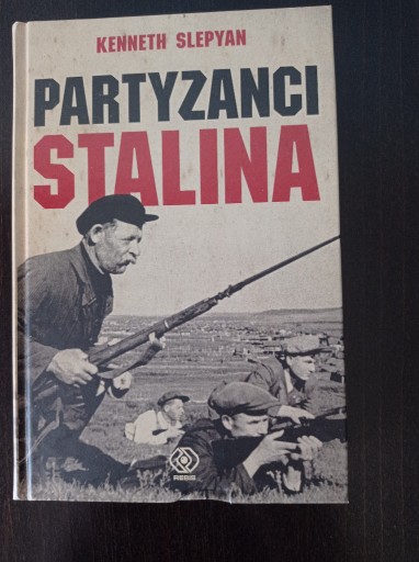 Zdjęcie oferty: Kenneth Slepyan -  Partyzanci Stalina 