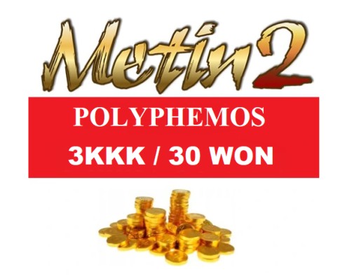 Zdjęcie oferty: Metin2 POLYPHEMOS 30W 30 WON 3KKK YANG *dostępny